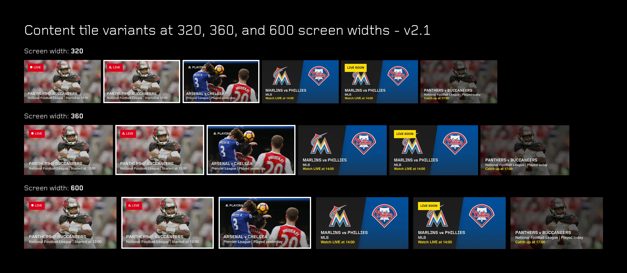 Three rows of content tiles, one per screen width of 320, 360 and 600, each row with the same tiles for NFL, Premier League and MLB games in live, playing, live soon and catch up states.
