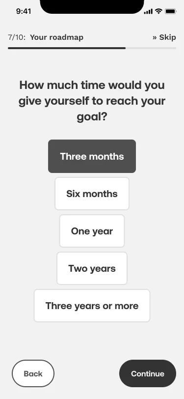 Step seven of ten: How much time would you give yourself to reach your goal, with Three months selected.