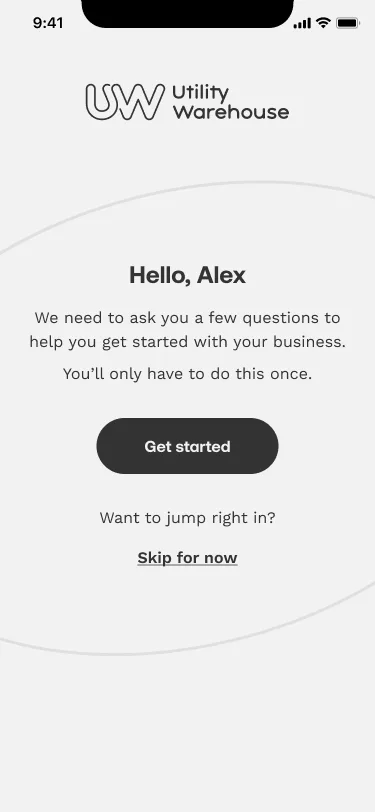 The welcome screen: Hello, Alex, a line saying the app needs a few questions and only once, a Get started button and a Skip for now link.