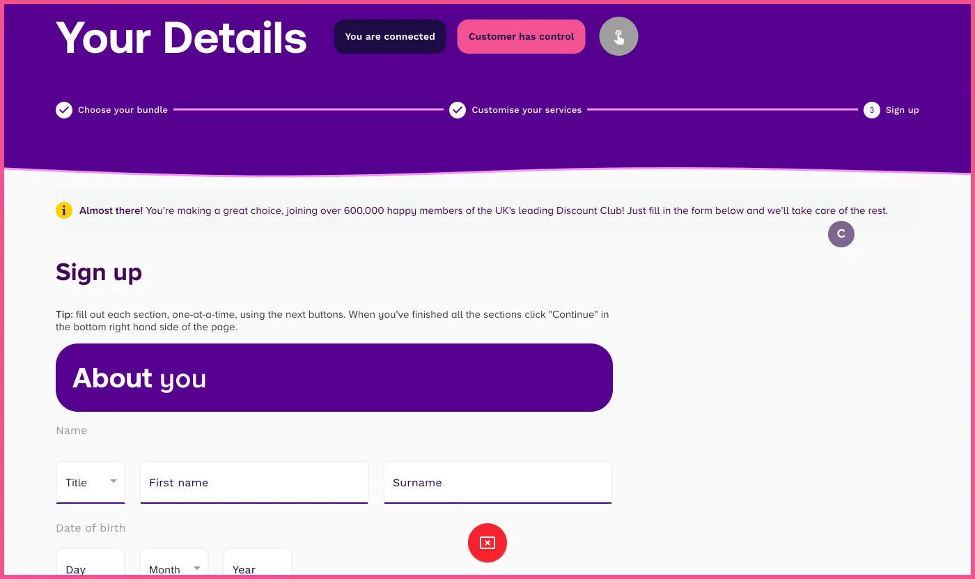 The live tool in 2020, partner's view of the sign-up form: at the top, a You are connected label, a Customer has control label and a grey round button with a pointing hand.