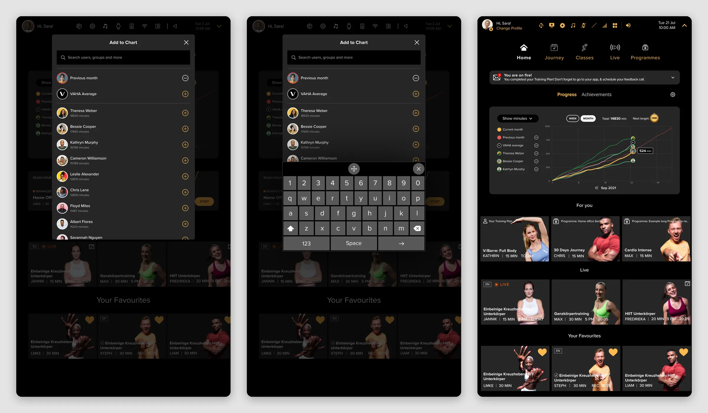 Three mirror screens: the Add to Chart panel listing the previous month, the VAHA average and members with their minutes, the same panel with an on-screen keyboard open for the search, and the home screen with a You are on fire banner and a progress chart with lines for three friends, above rows of classes.